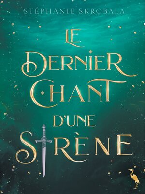 cover image of Le Dernier Chant d'une Sirène